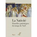 La Nativité - Homélies patristiques du temps de Noël
