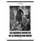 Les racines occultes de la révolution russe - Anatoli Filipov