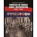 Jeunesse de France sous l'Occupation - Bernard Lamorlette (grand format)