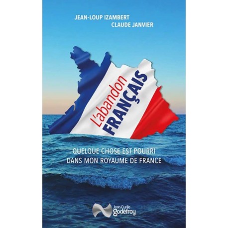L'abandon français - Jean-Loup Izambert Claude Janvier
