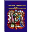 La France Chrétienne face à la liberté religieuse - Fr. Pierre-Marie O.P.