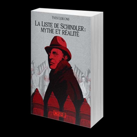 La liste de Schindler : mythe et réalité - Yves Lesblond