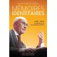 Mémoires identitaires - Jean-Yves Le Gallou