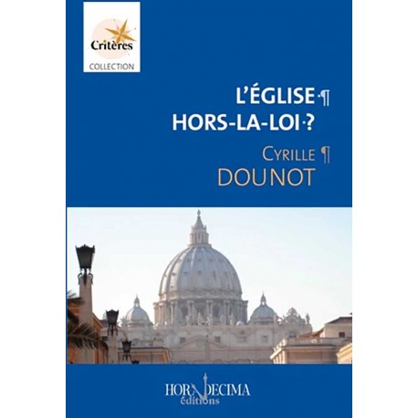 L'Église hors-la-loi - Cyrille Dounot