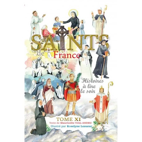 Saints de France Tome XI - Mauricette Vial-Andru