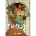 Penser le travail de demain - Acte du colloque de l'Iliade 2025