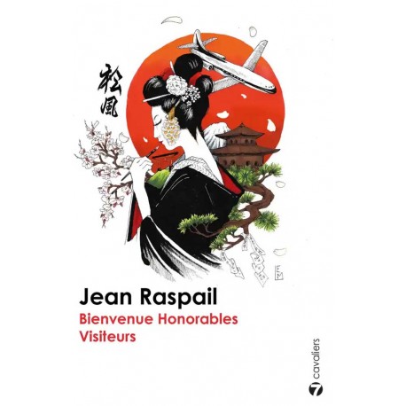 Bienvenue honorables visiteurs - Jean Raspail