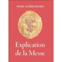 Explication de la Messe - Dom Guéranger (relié)
