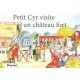 Petit Cyr visite un château-fort - Apolline Dussart
