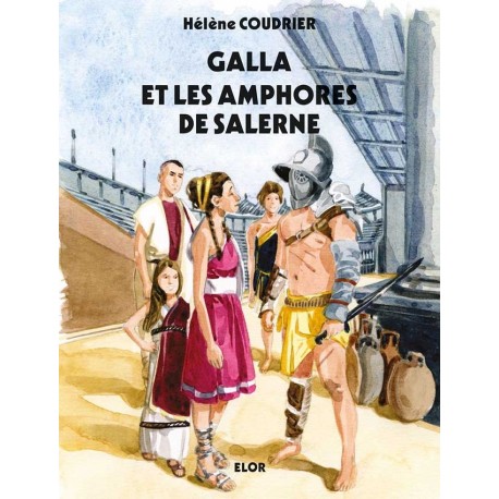 Galla et le amphires de Salerne - Hélène Coudrier