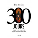 300 jours - Eric Branca