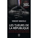 Les tueurs de la république - Vincent Nouzille