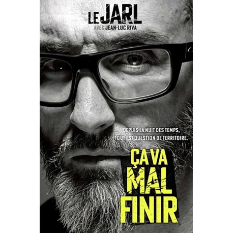 Ca va mal finir - Le Jarl