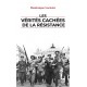 Les vérités cachées de la Résistance - Dominique Lormier