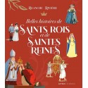 Belles histoires de saints rois et de saintes reines - Blanche Rivière