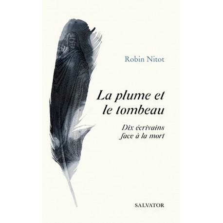 La plume et le tombeau - Robin Nitot