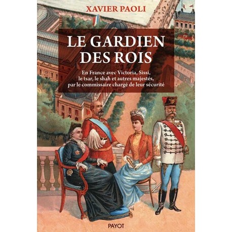 Le gardien des rois - Xavier Paoli