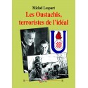 Les Oustachis, terroristes de l’idéal - Michel Lespart