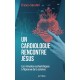 Un cardiologue rencontre Jésus - Franco Serafini