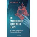 Un cardiologue rencontre Jésus - Franco Serafini