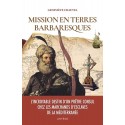 Mission en terres barbaresques - Geneviève Chauvel