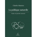 La politique naturelle - Charles Maurras