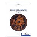 Grecs et Barbares. L'enquête - Benoît Leclercq