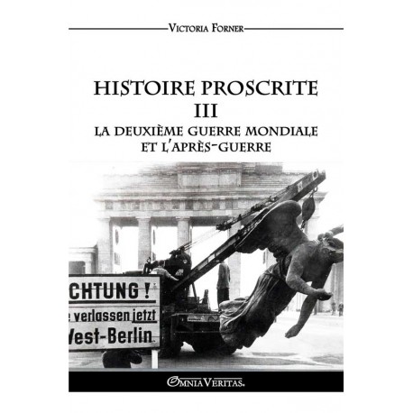 Histoire Proscrite Tome III - Victoria Forner