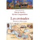 Les croisades - Martin Aurell et Sylvain Gouguenheim