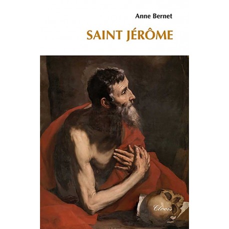 Saint Jérôme - Anne Bernet
