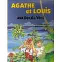 Agathe et Louis, aux îles du Vent - Emmanuelle Deleplanque