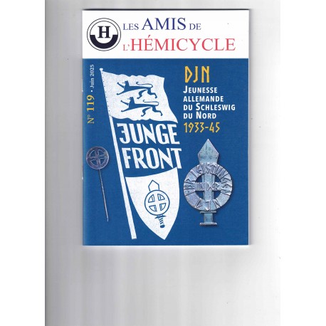 Les Amis de l'hémicycle n°119 - DJN Jeunesse Allemande du Schleswig du Nord 1933-45