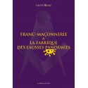 Franc-maçonnerie et la fabrique des fausses pandémies - Dr Johannes Rothkranz, Laurent Glauzy