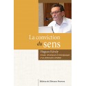 La conviction du sens - Hugues Kéraly