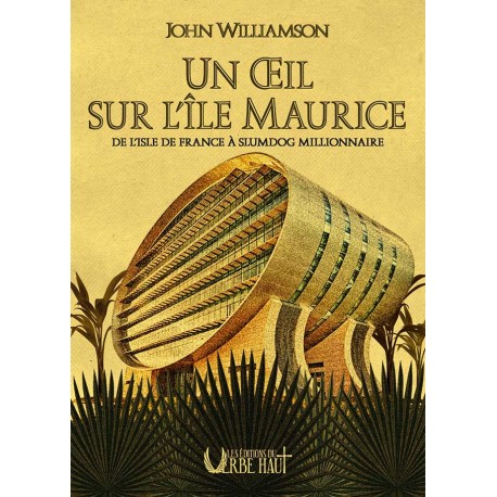 Un oeil sur l'île Maurice - John Williamson