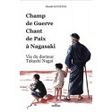 Champ de guerre, chant de paix à Nagasaki - Haruhi Katayama