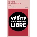 La vérité vous rendra libre - Charles Gave