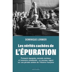 Les vérités cachées de l'épuration - Dominique Lormier