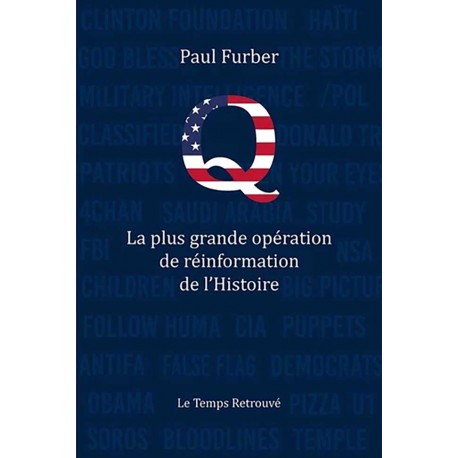 Q. La plus grande opération de réinformation de l'histoire - Paul Furber