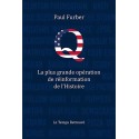 Q. La plus grande opération de réinformation de l'histoire - Paul Furber