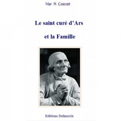 Le saint curé d'Ars et la famille - Mgr H. Convert