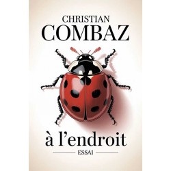 A l'endroit - Christian Combaz