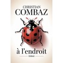 A l'endroit - Christian Combaz