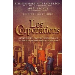 Les Corporations - Etienne Martin de Saint-Léon, Abbé J. Troncy