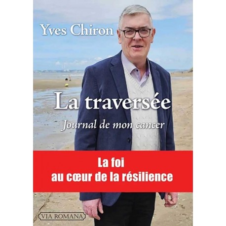 La traversée - Yves Chiron