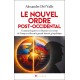 Le nouvel ordre post - occidental - Alexandre Del Valle