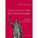 La face cachée du lobby de l'euthanasie - Charles Vaugirard