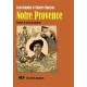 Notre Provence - Léon Daudet et Charles Maurras