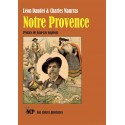 Notre Provence - Léon Daudet et Charles Maurras