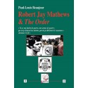Robert Jay Mathews & the Order - Paul-Louis Beaujour